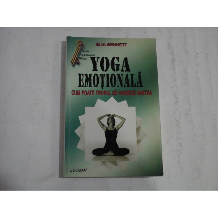 YOGA EMOTIONALA - BIJA BENNETT
